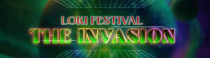 Loki Festival - The Invasion - Part I title=