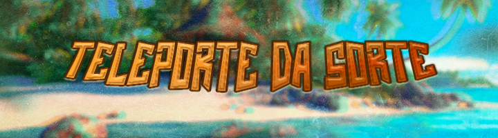 Teleporte da Sorte Banner