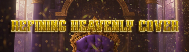 Refining Heavenly Cover Banner