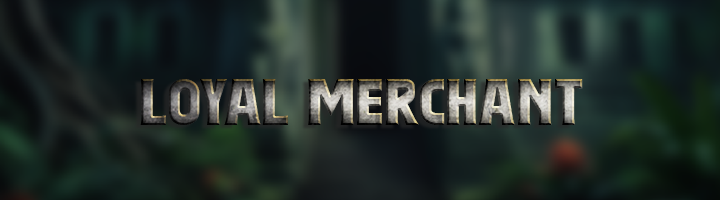 Loyal Merchant Banner