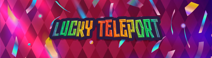 Lucky Teleport Banner