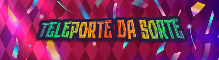 Teleporte da Sorte Banner