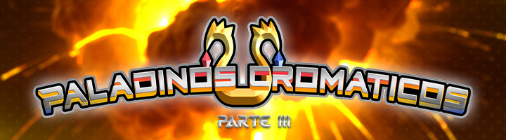Paladinos Cromáticos - Parte III title=