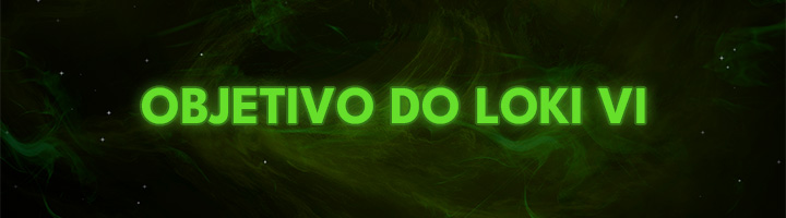 Objetivo do Loki VI title=