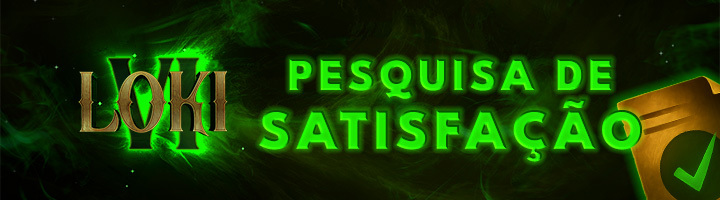 Loki VI: Pesquisa de satisfação title=