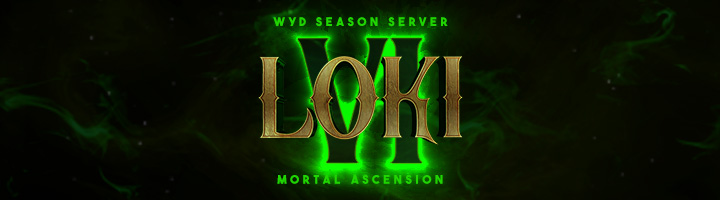 Season Server: Loki VI - Mortal Ascension title=
