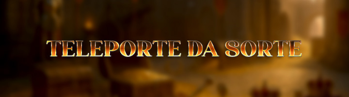 Teleporte da Sorte Banner