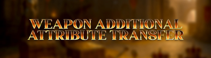 Weapon Additional Attribute Transfer Banner