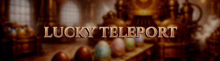 Lucky Teleport Banner