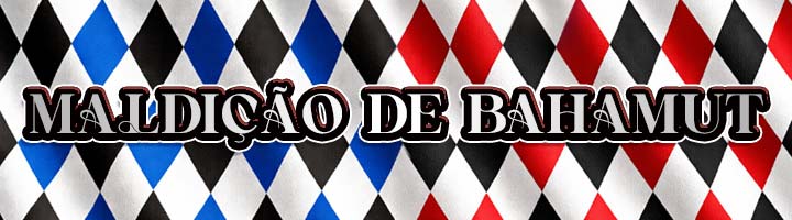 A Maldição de Bahamut Banner