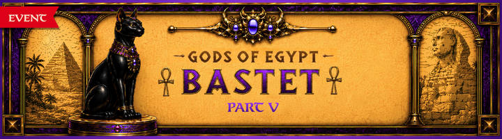 Gods of Egypt Bastet - Part V title=