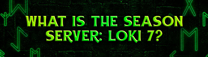 What is the Season Server: Loki 7? title=