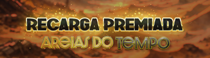 Recarga Premiada - Edição Areias do Tempo - Parte I title=